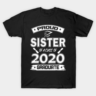 Proud sister of a 2020 graduate- Graduate - Women's Graduation Gifts under 25 for college or high school grad T-Shirt